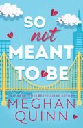 So Not Meant To Be
