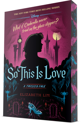 So This Is Love: A Twisted Tale - Lim, Elizabeth