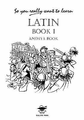 So You Really Want to Learn Latin Book I Answer Book - Oulton, N. R. R.