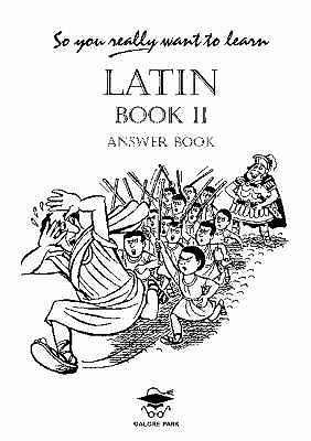 So You Really Want to Learn Latin Book II Answer Book - Oulton, N. R. R.
