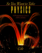 So You Want to Take Physics