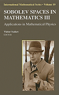 Sobolev Spaces in Mathematics III: Applications in Mathematical Physics