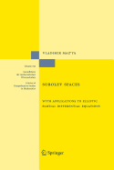 Sobolev Spaces: With Applications to Elliptic Partial Differential Equations