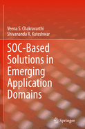 SOC-Based Solutions in Emerging Application Domains