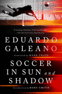 Soccer in Sun and Shadow