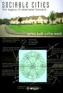 Sociable Cities: The Legacy of Ebenezer Howard