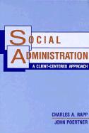 Social Administration: A Client-Centered Approach