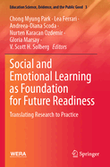 Social and Emotional Learning as Foundation for Future Readiness: Translating Research to Practice