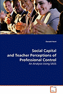 Social Capital and Teacher Perceptions of Professional Control