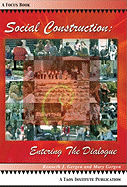 Social Construction: Entering the Dialogue