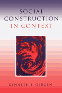 Social Construction in Context
