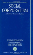 Social Corporatism: A Superior Economic System?