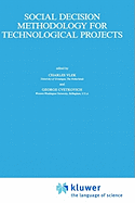 Social Decision Methodology for Technological Projects