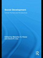 Social Development: Critical Themes and Perspectives