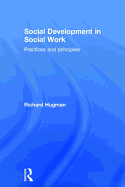 Social Development in Social Work: Practices and Principles