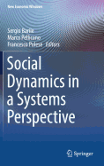 Social Dynamics in a Systems Perspective