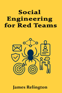 Social Engineering for Red Teams