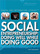 Social Entrepreneurship: Doing Well While Doing Good