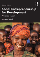 Social Entrepreneurship for Development: A business model