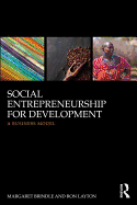 Social Entrepreneurship for Development: A business model