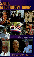 Social Gerontology Today: An Introduction