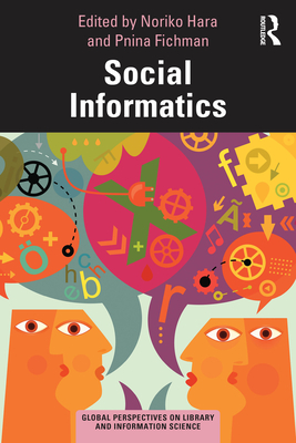 Social Informatics - Hara, Noriko (Editor), and Fichman, Pnina (Editor)
