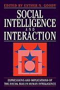 Social Intelligence and Interaction