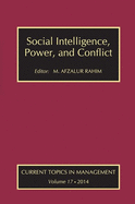 Social Intelligence, Power, and Conflict: Volume 17: Current Topics in Management