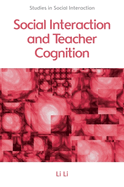 Social Interaction and Teacher Cognition