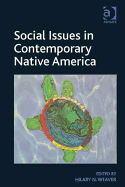 Social Issues in Contemporary Native America: Reflections from Turtle Island