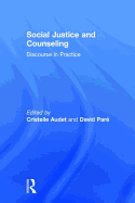 Social Justice and Counseling: Discourse in Practice