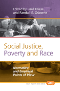 Social Justice, Poverty and Race: Normative and Empirical Points of View