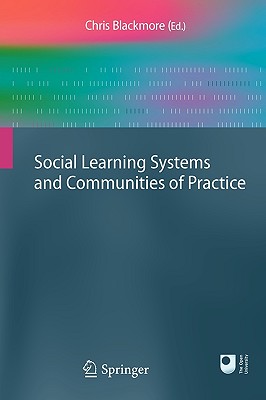 Social Learning Systems and Communities of Practice - Blackmore, Chris (Editor)