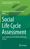 Social Life Cycle Assessment: Case Studies from the Textile and Energy Sectors
