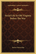 Social Life in Old Virginia Before the War