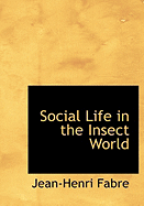 Social Life in the Insect World