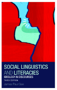 Social Linguistics and Literacies: Ideology in Discourses