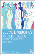 Social Linguistics and Literacies: Ideology in Discourses