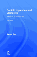 Social Linguistics and Literacies: Ideology in Discourses