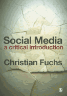 Social Media: A Critical Introduction