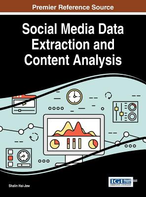 Social Media Data Extraction and Content Analysis - Hai-Jew, Shalin (Editor)