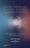 Social Media Use in Crisis and Risk Communication: Emergencies, Concerns and Awareness