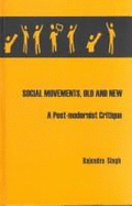 Social Movements, Old and New: A Post-Modernist Critique
