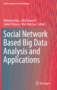 Social Network Based Big Data Analysis and Applications