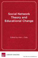 Social Network Theory and Educational Change