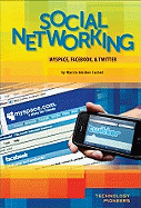 Social Networking: Myspace Facebook & Twitter: Myspace, Facebook & Twitter