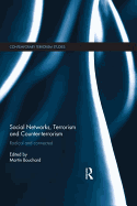 Social Networks, Terrorism and Counter-Terrorism: Radical and Connected
