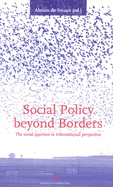 Social Policy Beyond Borders: The Social Question in Transnational Perspective