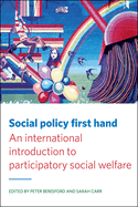 Social Policy First Hand: An International Introduction to Participatory Social Welfare