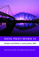 Social Policy Review 19: Analysis and Debate in Social Policy, 2007